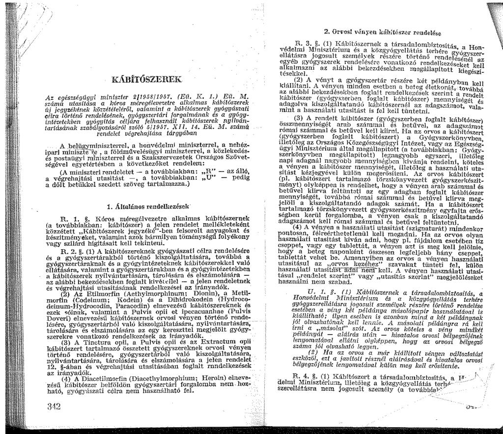 KJIBÍTÓSZEREK Az egészségügyi miniszter 2/958/95'. (Eü. IL.) Eü. M.