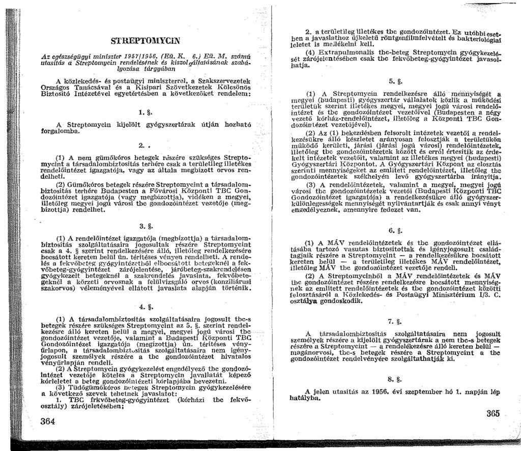 STREPTOIUYCIN Az egészségü(lfji miniszter ]9/jf/956. (Eü. K. 6.) Eü. M.
