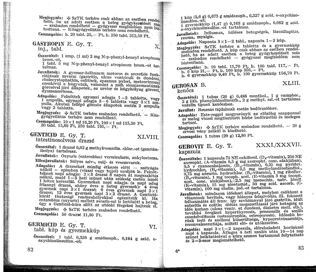 l\iegjegyzés: '< Sz TI{ terhére csak ahb heto, ha az adott esetben b an a.z esetben ren - szabadon rendelhető a eteg gyogykezelését tosítaná. _ l{özgyógyellátá?