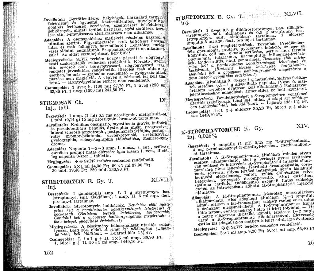 .:. '.. Javallatok: ~ Ft;rtő!lenítés:~: helyisé$'ek, használati tárgy<>~fl~ fehér~emu e,~ _agyneuu,, kézfertótlenítés, hüvelyöbh0/o':, gomi~as ~ertoz~sel~ kczelcsére, szennyezett bőrfclületis;-!