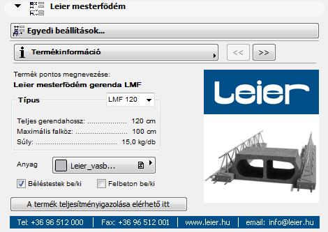 18 4.2 Leier Mesterfödém modellezése A Leier mesterfödém és a hozzá tartozó Leier béléstest elem a gerendás-béléstestes kialakítású Leier mesterfödém modellezésére alkalmas.