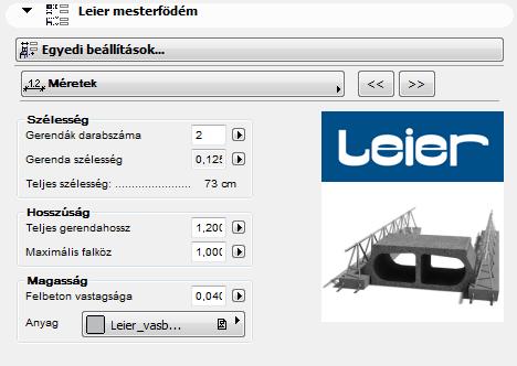 Méretek 19 FÖDÉMMEZŐ SZÉLESSÉGE GERENDA SZÉLESSÉGE GERENDA HOSSZA ÉS A HOZZÁ TARTOZÓ MAX. FALKÖZ FELBETON VASTAGSÁGA A tárgy alapbeállításban két gerendát ábrázol.