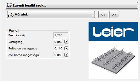 Méretek KÉREGELEM VASTAGSÁGA FELBETON VASTAGSÁGA AVI BORDA MAGASSÁGA A méretek oldalon a kéregelemeknek a teherbírását befolyásoló tulajdonságokat állíthatja be, pl.