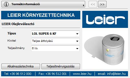 ALKALMAZÁSTECHNIKA ÉS TELJESÍTMÉNYIGAZOLÁS A Leier olajleválasztó elem beállításainál a TÍPUS valamint a KIVITEL+TELJESÍTMÉNY értékek összefüggenek.