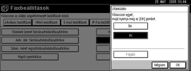 Utánküldés Végállomás beprogramozása Ez a rész a végállomás beprogramozását ismerteti. Fontos Speciális küldõnként egy végállomást regisztrálhat.