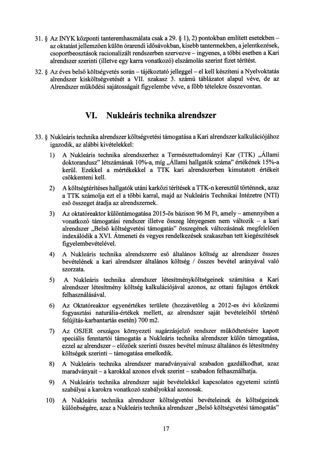31. Az INYK központi tanteremhasználata csak a 29.