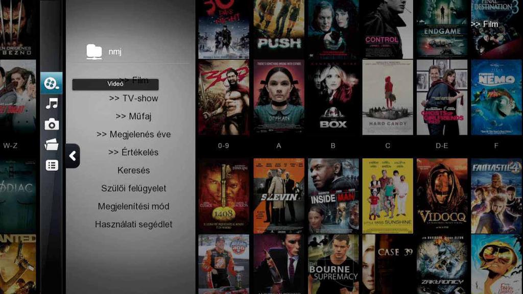 Popcorn Hour A-300 felhasználói kézkönyv NMJ Média menü A menü megjelenítéséhez csak nyomja meg a távvezérlőn a BAL nyilat! Videó Zene Fotó Jukebox menedzser Fájlböngésző A filmes jukeboxba lép.