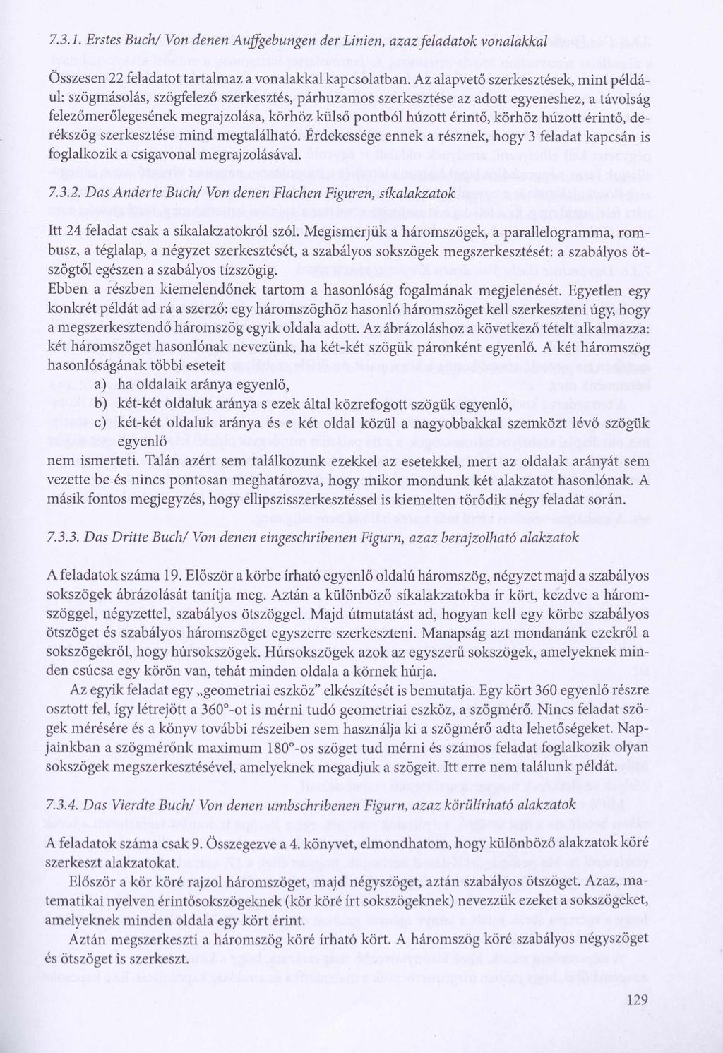 7.3.1. Erstes Buch/ Von denen Auffgebungen dér Linien, azaz feladatok vonalakkal Összesen 22 feladatot tartalmaz a vonalakkal kapcsolatban.