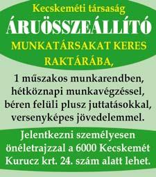 nappali munkára. Nyugdíjas előny. Telefon: 06/70/321-2211. HAVI 130.