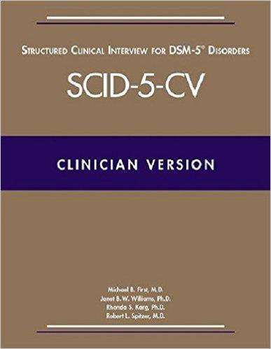 SCID-5 új SCID verzió a DSM-5 diagnosztikai kategóriái számára. SCID-5-CV (Clinician version) SCID-5- PD (Personality disorders) Miután a SCID-5 2.