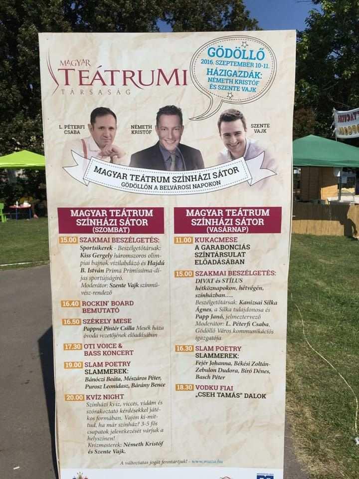 Gödöllői Belvárosi napok 2016 Gödöllőn idén harmadik alkalommal vol jelen a Magyar Teátrum Sátor.