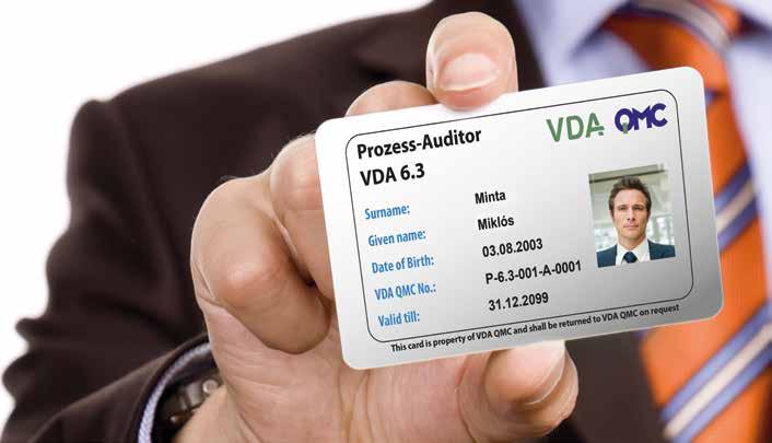 ID 353-HU VDA 6.x audit szabványok VDA 6.3 folyamatauditor képzés certified VDA 6.3 Tanúsított folyamat auditor vizsga A képzés célcsoportja VDA 6.3 folyamat auditorok a termék teljes életciklusában.