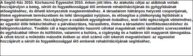 1. Szervezet azonosító adatai 1.1 Név 1.2 Székhely Irányítószám: 1 0 3 3 Település: Budapest Közterület neve: Hévizi Közterület jellege: út Házszám: Lépcsőház: Emelet: Ajtó: 5 A 1 1 1.