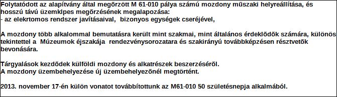 1. Szervezet azonosító adatai 1.1 Név 1.2 Székhely Irányítószám: 1 1 2 5 Település: Budapest Közterület neve: Béla Király Közterület jellege: út Házszám: Lépcsőház: Emelet: Ajtó: 13/a 1.