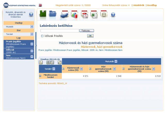 11. ábra: Lekérdezés betöltése A megnyitást követően a mentett táblázat megjelenik a képernyőn. Megjegyzés: Egy elmentett táblázatot lehetőség van a kezdő képernyőről is megnyitni a ikon segítségével.