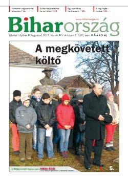 Anul 2013, în viaţa publicaţiei Biharország, a adus schimbare atât în frecvenţa apariţiei cât şi în dezvoltarea conţinutului precum şi în calitatea tipografică.