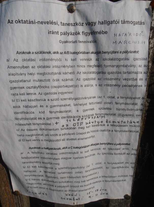 Mezőgecsében is jelen vannak azok a hirdetmények, felhívások, melyek a már bemutatott másik három kutatópont nyelvi tájképében is felfedezhetők.