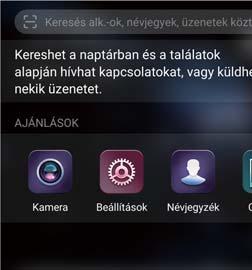 Képernyő és kijelző Tartalom keresése eszközén Névjegyek keresése 1 Húzza ujját lefelé a kiindulási képernyőn a keresési sor megnyitásához.