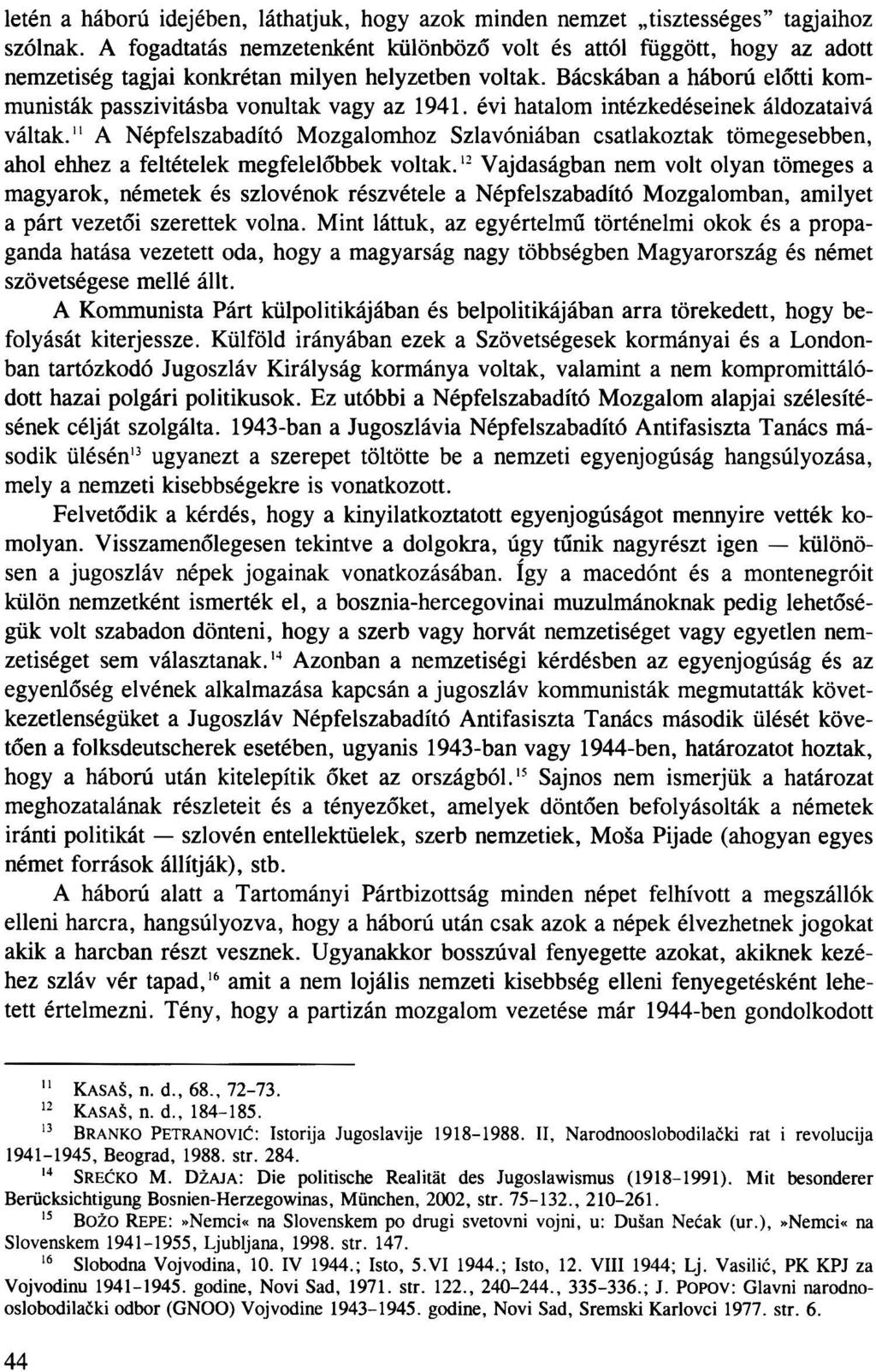 létén a háború idejében, láthatjuk, hogy azok minden nemzet tisztességes" tagjaihoz szólnak.