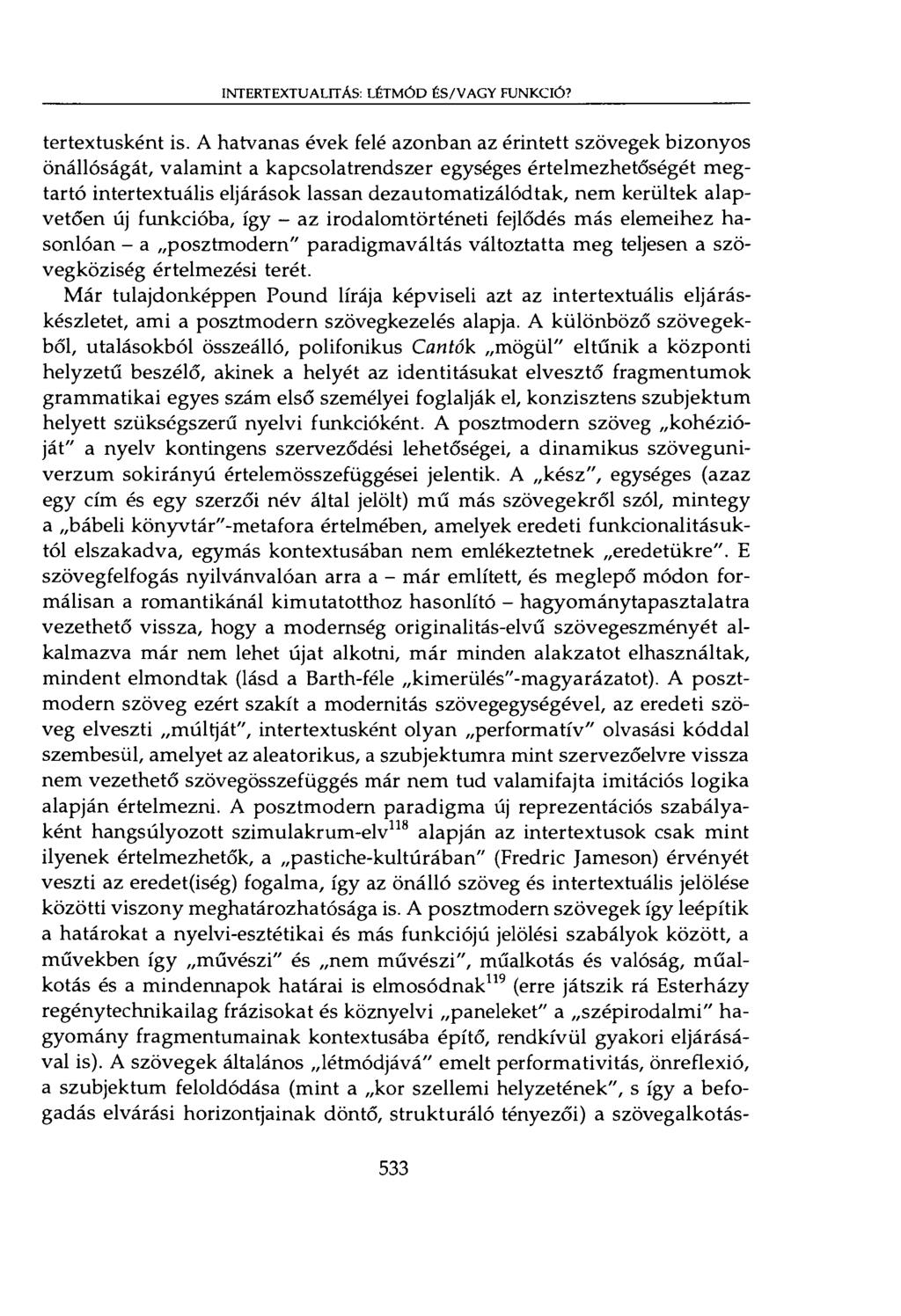INTERTEXTUALITÁS: LÉTMÓD ÉS/VAGY FUNKCIÓ? ter textusként is.
