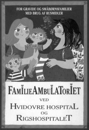 A koppenhágai Családi Központ (Family Center - Copenhagen University Hospital Hvidovre and Rigshospitalet) A koppenhágai egyetem Családi Központ -jában (Family Center - Copenhagen University Hospital