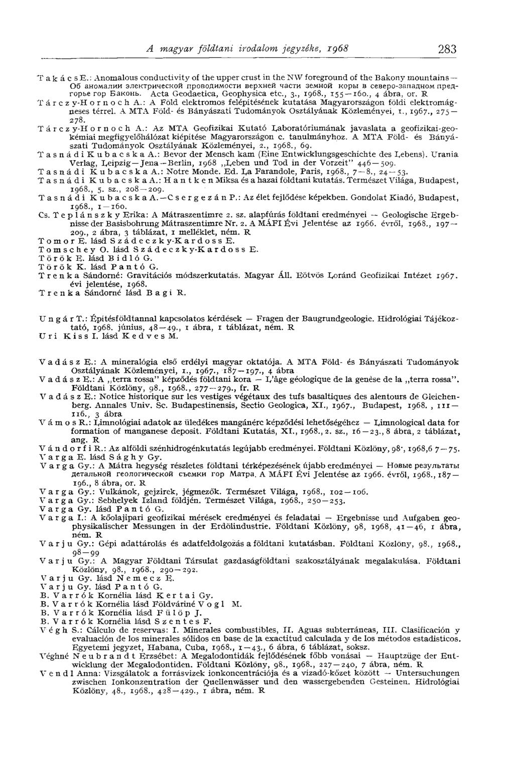 A magyar földtani irodalom jegyzéke, 1968 283 TakácsE.