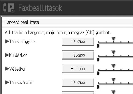 D Nyomja meg a [Hangerõ beállítása] gombot.