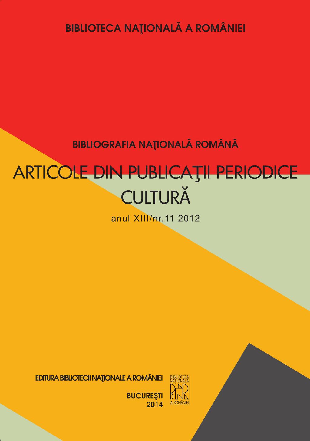 B I B L I O T E C A N A Ţ I O N A L Ă A R O M Â N I E I BIBLIOGRAFIA  NAŢIONALĂ ROMÂNĂ. Articole din publicaţii periodice. Cultură - PDF Ingyenes  letöltés