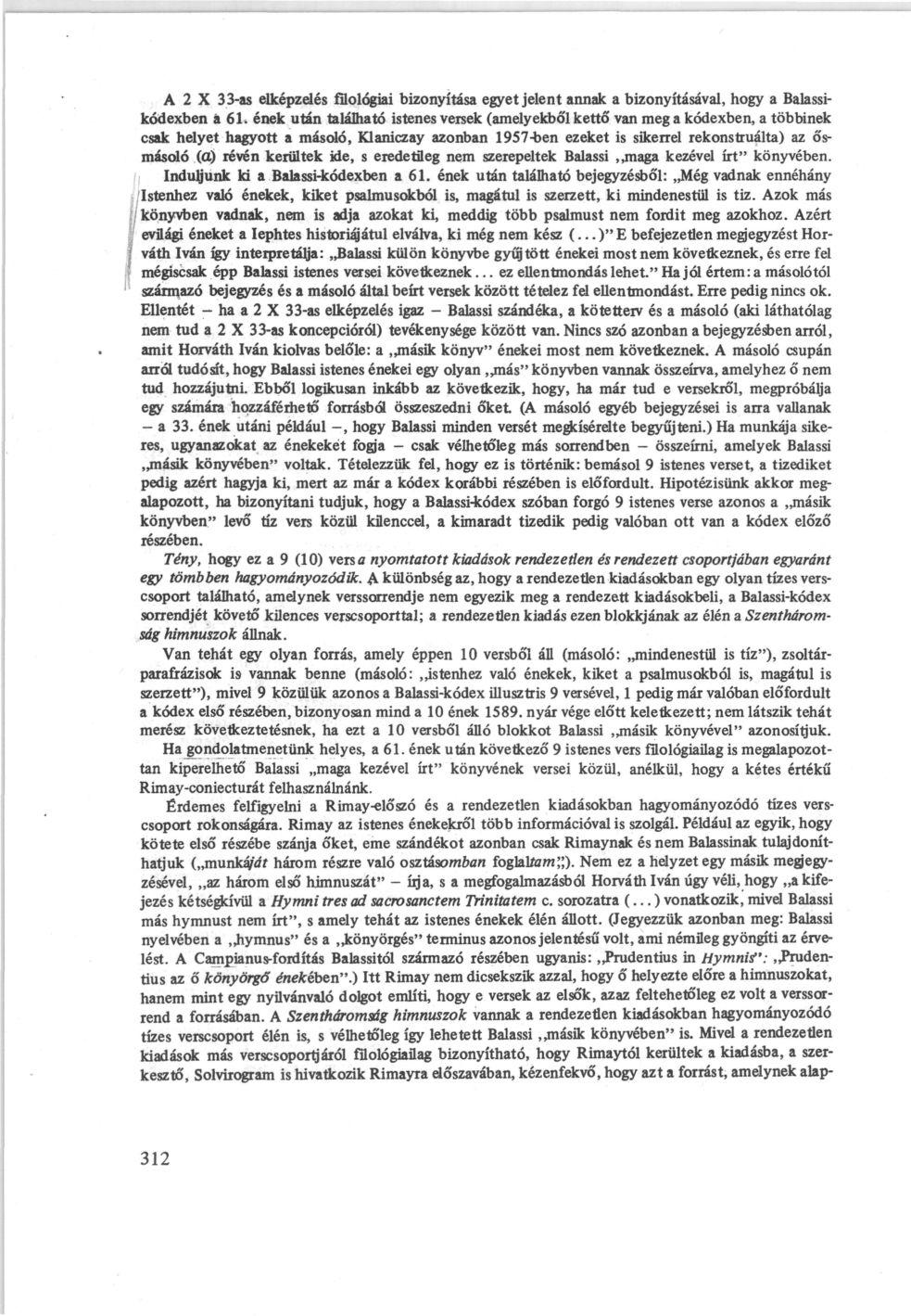 A 2 X 33-as elképzelés filológiai bizonyítása egyet jelent annak a bizonyításával, hogy a Balassikódexben á 61.