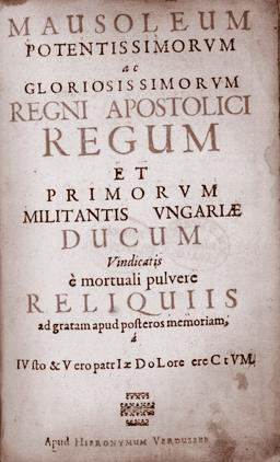 20. Ferenc Nádasdy, posveta; Nicolaus Avancini, pjesme na latinskome, Sigmund van Birken, pjesme na njemačkome: Mausoleum Regni Apostolici Regum et Ungariae Ducum Pottendorff, 1667, Hieronymus