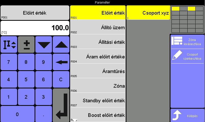 PSG Plastic Service GmbH 49 Üzembe helyezési, szerviz és kezelési kézikönyv profitemp+ Csoport kiválasztása Az xyz csoport elérhető a csoportválasztásban.