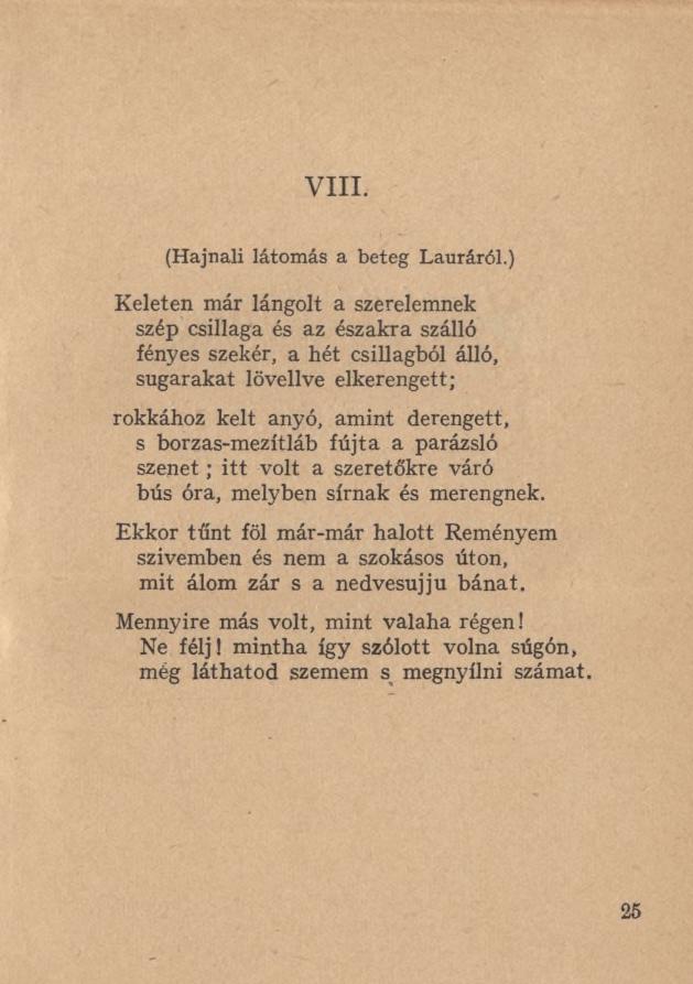 V i l i. (Hajnali látomás a beteg Lauráról.