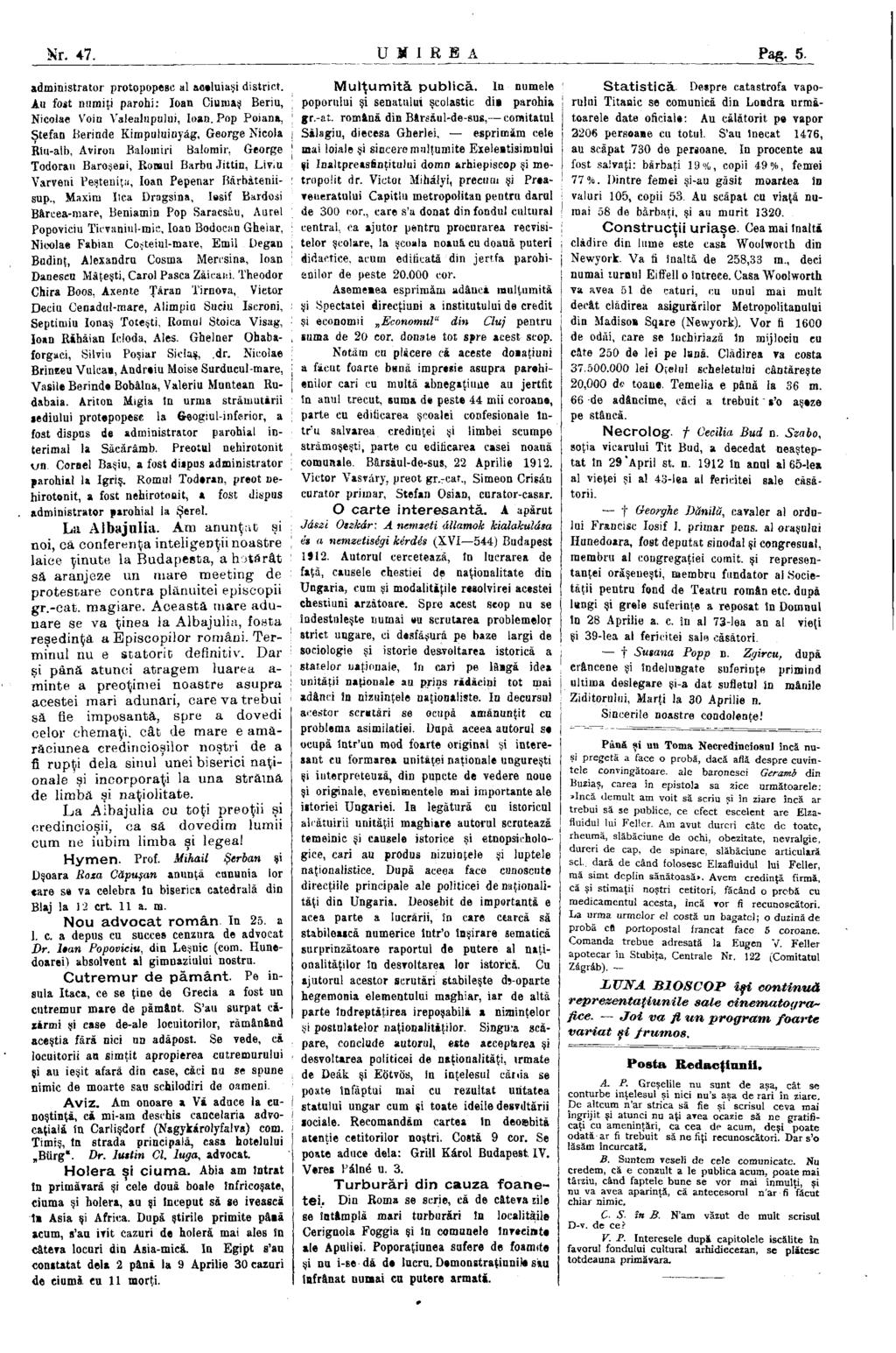 Nr. 47. U M I R E A Pag- 5. administrator protopopesc al aeeluiaşi district. Au fost numiţi parohi: Ioan Ciumaş Beriu, Nicolae Voin Valealupului, Ioan.