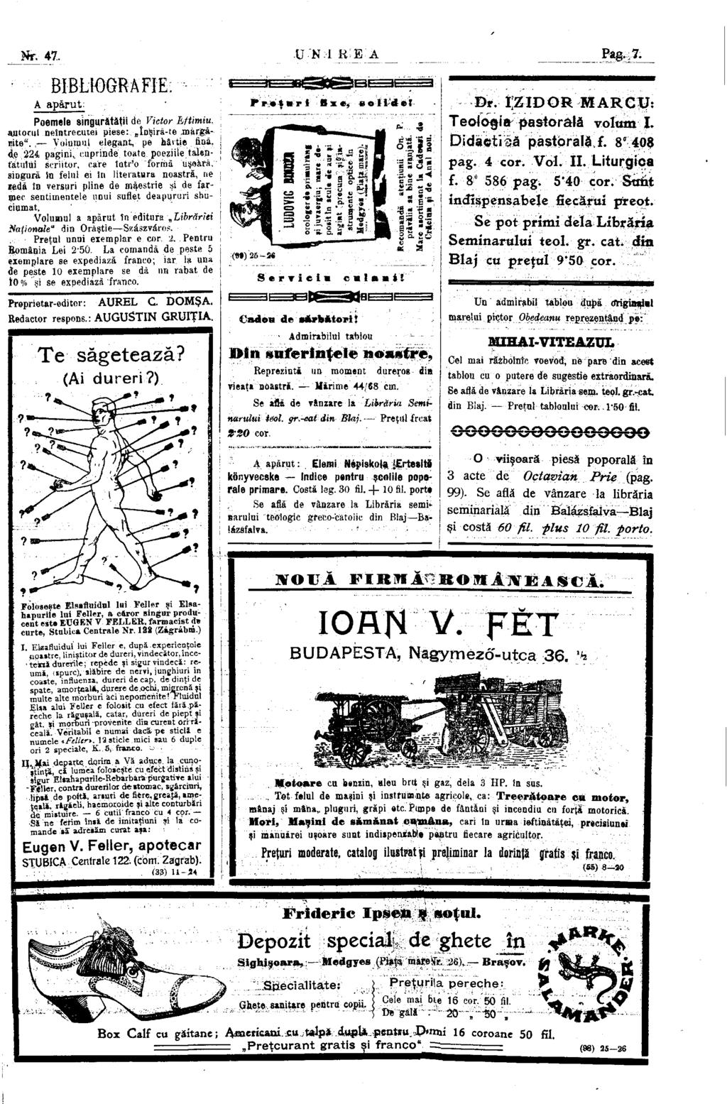 Nrv 47. UNI E E A Pag. 7. A apărut. Poemele singurătăţii de Victor Lftimiu, ajitorul neîntrecutei piese: înşira-te,màrgà- ЕІІѲ".
