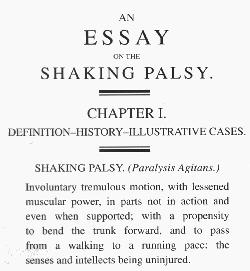 James Parkins: An Essay the Shaking Palsy 1817. Movement Disorders Vol. 22, No. 12, 2007, pp.