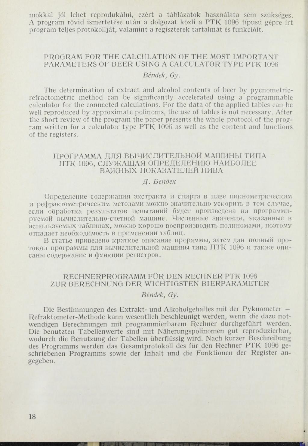 mokkái jól lehet reprodukálni, ezért a táblázatok használata sem szükséges.