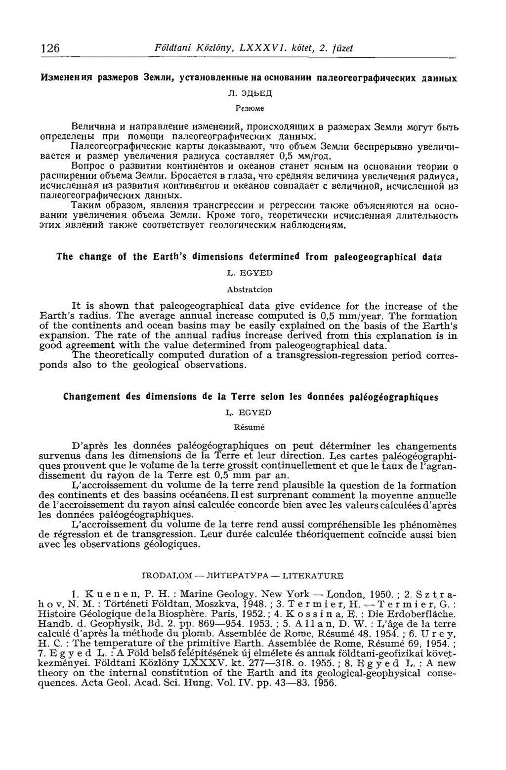 126 Földtani Közlöny, LXXXVI. kötet, 2. füzet Изменения размеров Земли, установленные на основании палеогеографических данных Л.