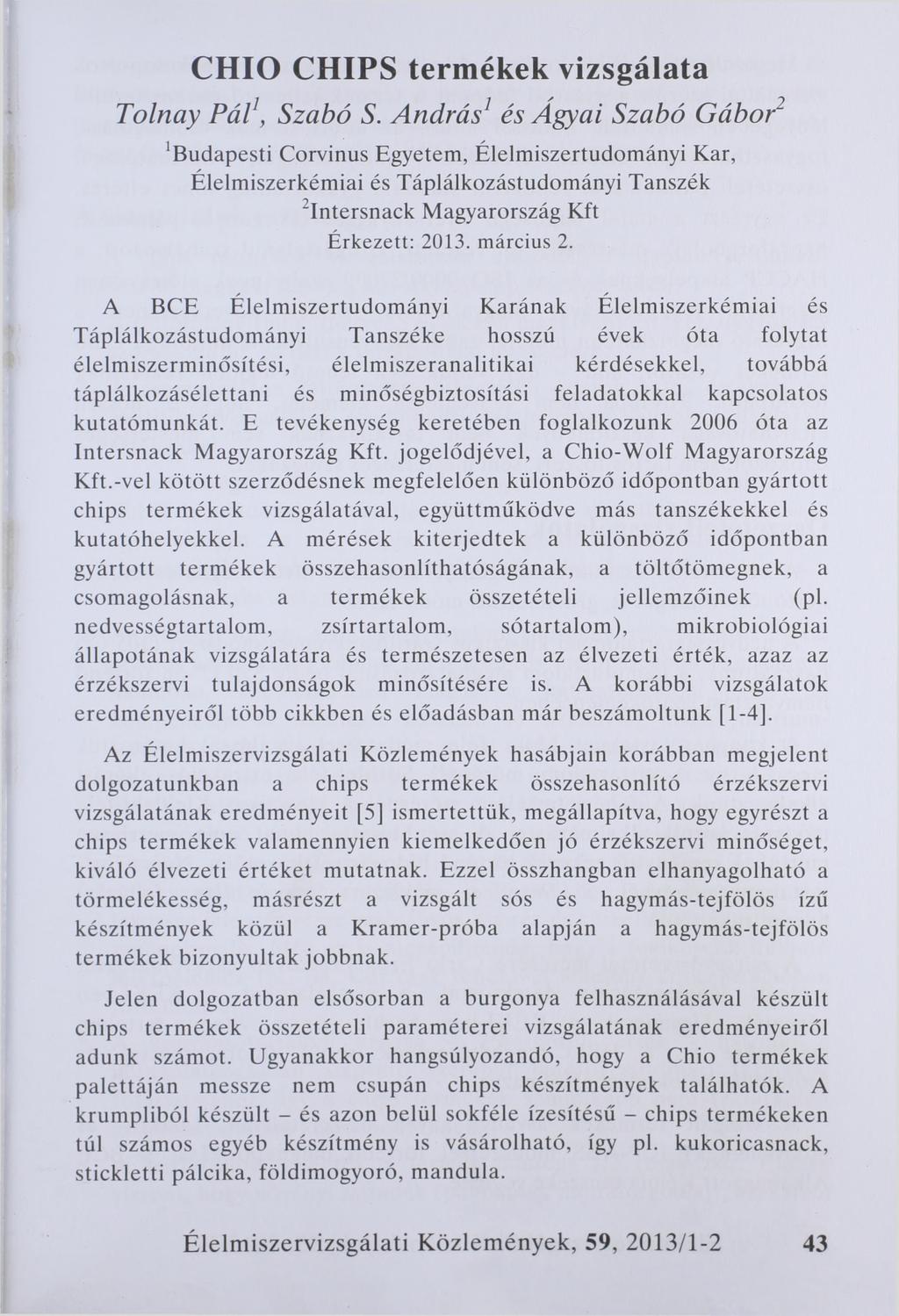 CHIO CHIPS termékek vizsgálata Tolnay P ál, Szabó S.