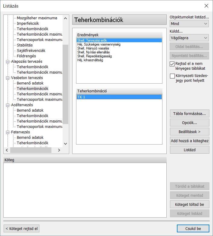 7.3.2 Vasbetonlemez tervezési eredmények Új vasbetonlemez tervezési eredményeket lehet listázni: