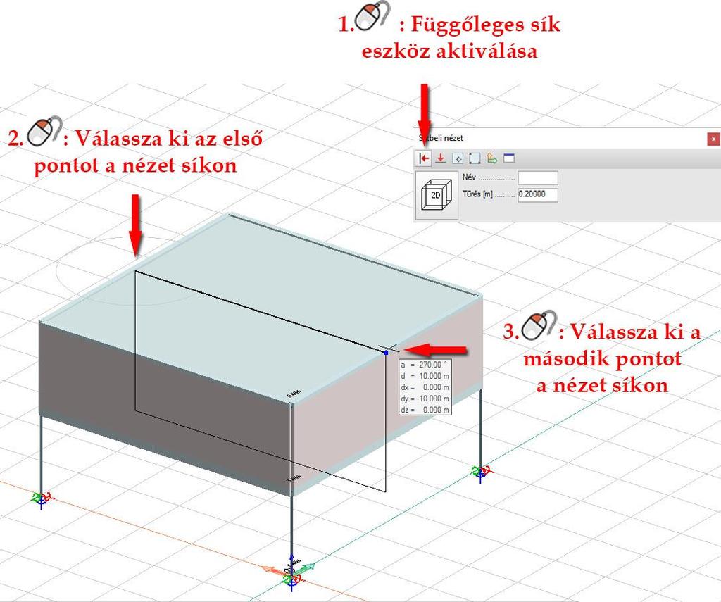 egy, a globális Z tengellyel párhuzamos függőleges síkot, ikonnal egy, a globális