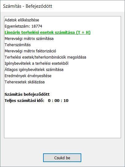 8.4 A Számítás dialógus nyitva marad A FEM-Design 14-ben a Számítás dialógus a számítások befejezése után bezáródik.