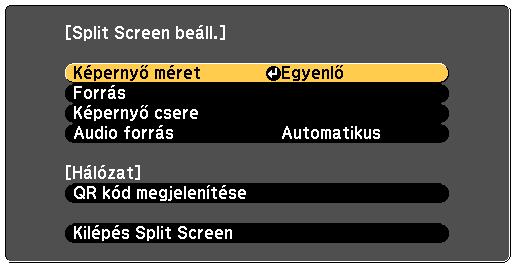 Két kép egyidejű kivetítése 57 Az osztott képernyős funkció segítségével egyszerre vetíthet ki két képet különböző képforrásokról.