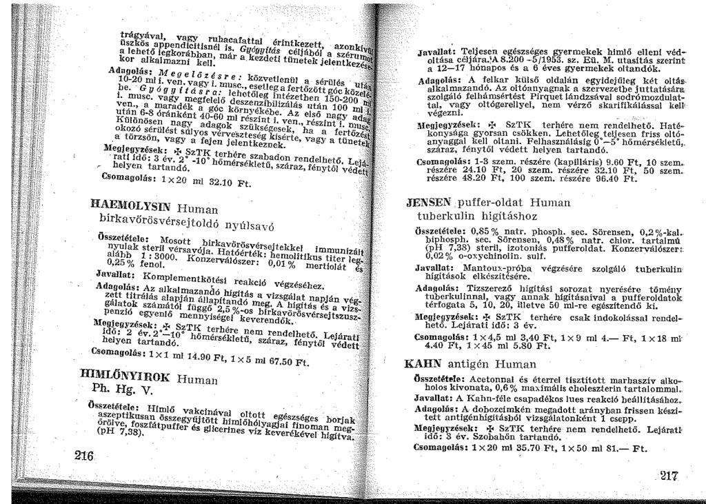 trágyával, vagy ruhacaf ttal üszkös appendicitjsnél. a. érlnt!>"~zett, azon a lehető legkorábban ~á;. Gykgy(tá~!?elJábóJ a széru kor alkalmazni ken'.