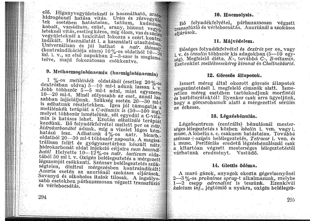 e~ő. Higanyvegyületeknél is h::i-sználh~tó,_ ar b1drogénnél hatása vitás.