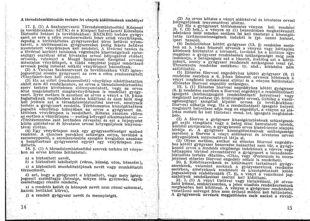 A társadalombiztosítás terhére frt vények kiállításának szabályai 17.