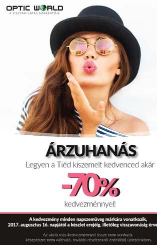 a kedvezmény minden napszemüveg márkára vonatkozik. www.szuperinfo.hu OPTIC WORLD BUDAKALÁSZ, Auchan Omszk Park 1.