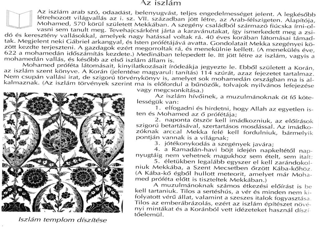 REGIONÁLIS FÖLDRAJZ Az iszlám hazája Délnyugat-Ázsiában többnyire arabok élnek, és arab nyelven beszélnek. A térség legnépesebb állama Törökország.