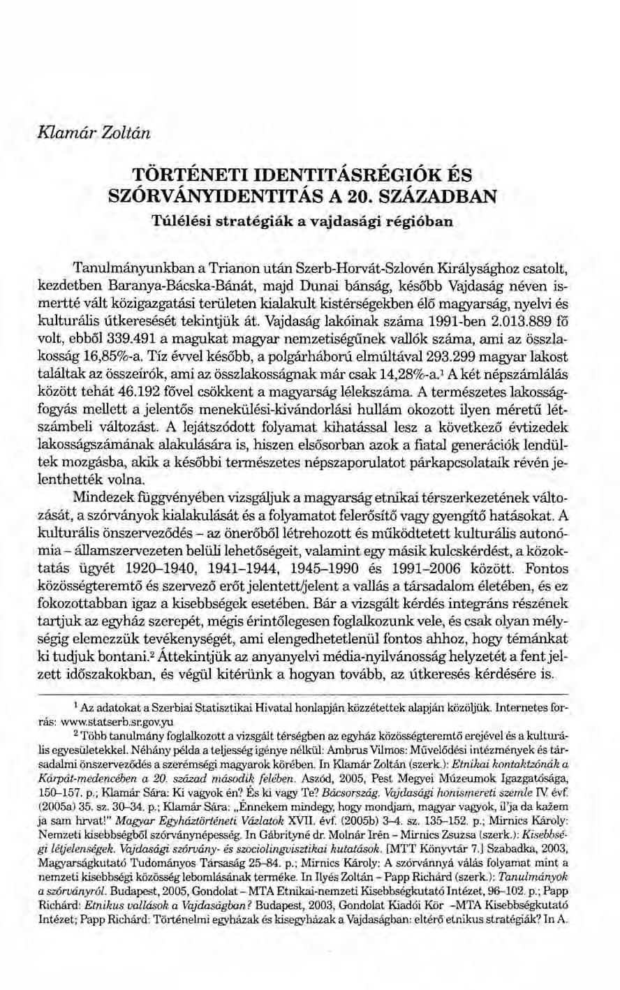 Klamár Zoltán TÖRTÉNETIIDENTITÁSRÉGIÓK ÉS SZÓRVÁNYIDENTITÁS A 20.