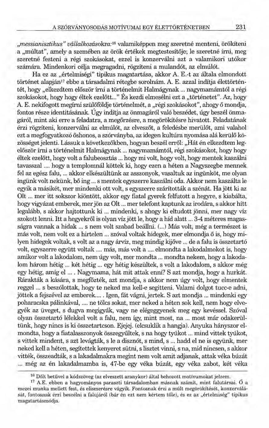 A SZÓRVÁNYOSODÁS MOTÍVUMAI EGY ÉLETTÖRTÉNETBEN 231.
