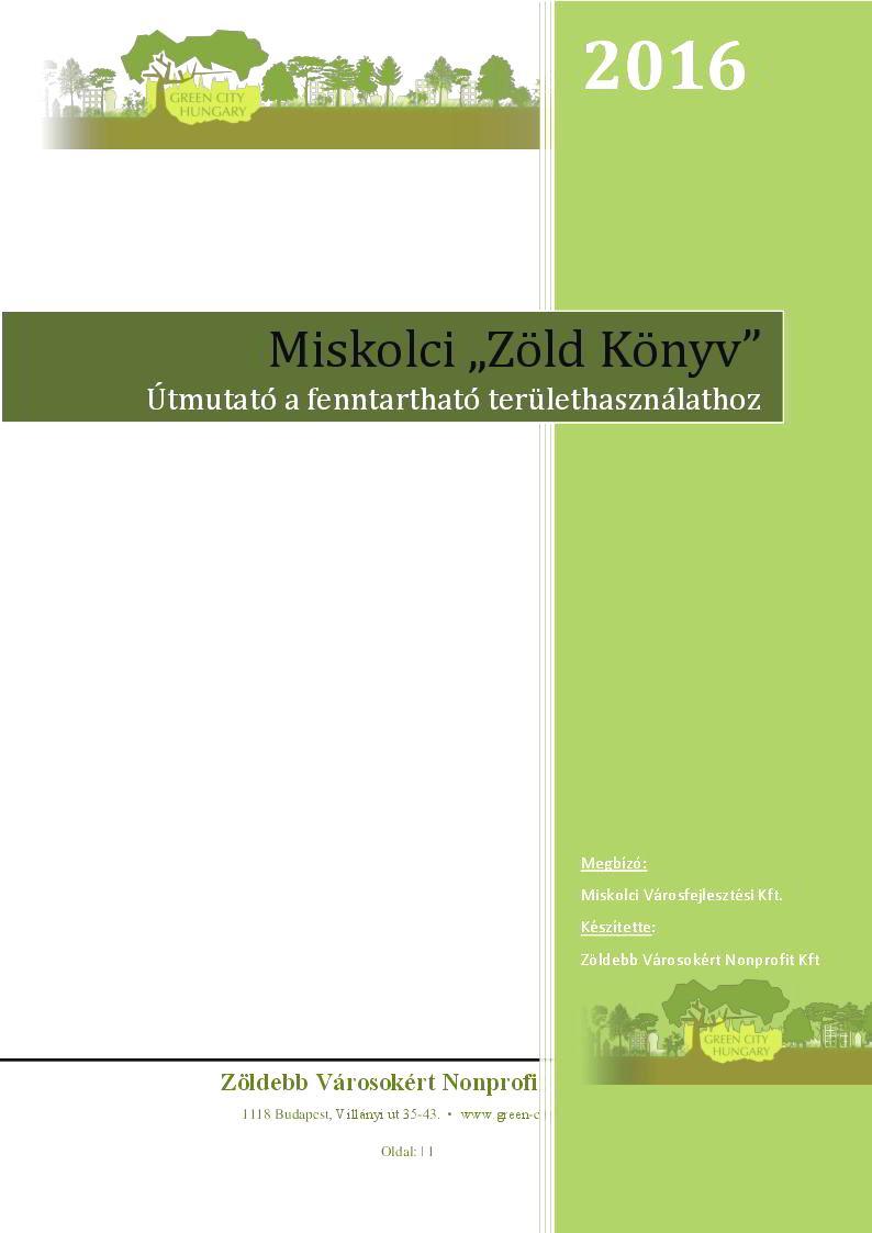 programjában Az első Green City akkreditált beruházás: Miskolctapolcai